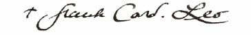 Signature Cardinal Francis Leo