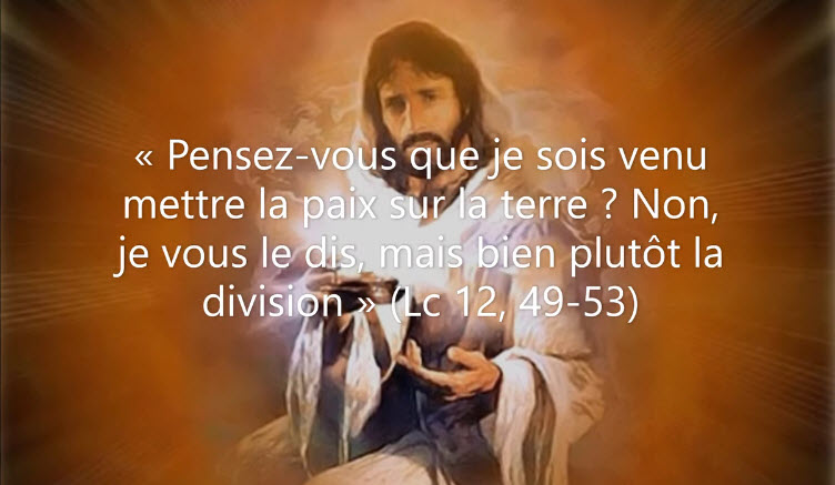 Pensez-vous que je suis venu mettre la paix