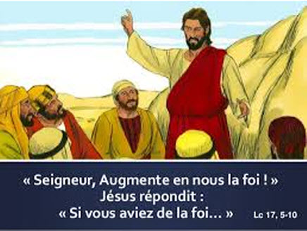 Seigneur augmente en nous la foi